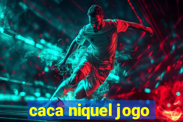 caca niquel jogo